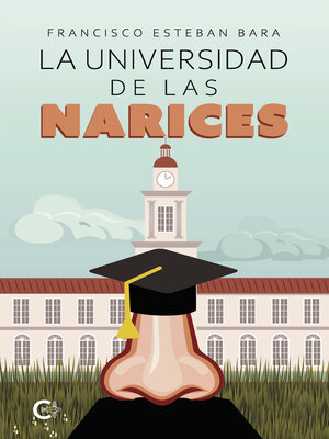 cover image of La Universidad de las Narices